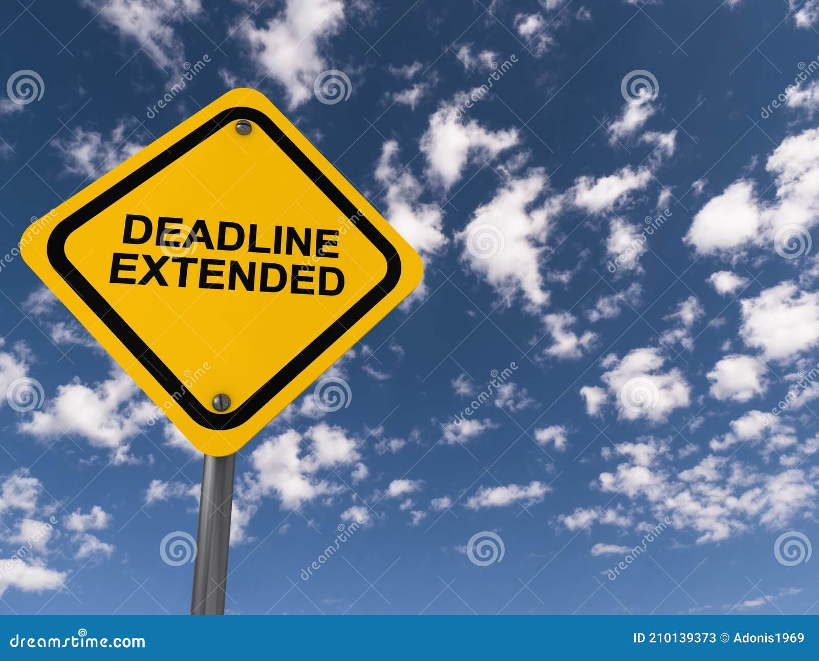 deadline extended traffic sign
