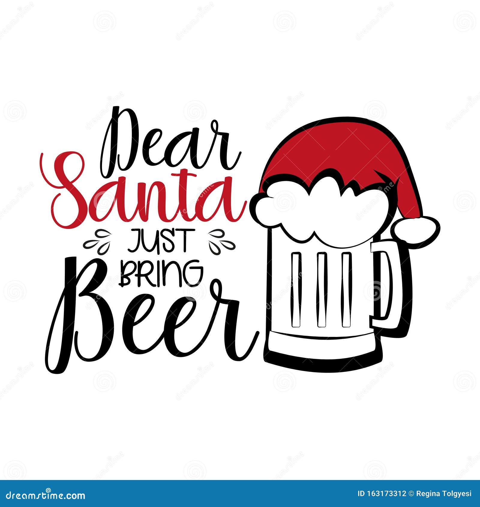 dear santa just bring beer- funny christmas text, with santa`s cap on beer mug.