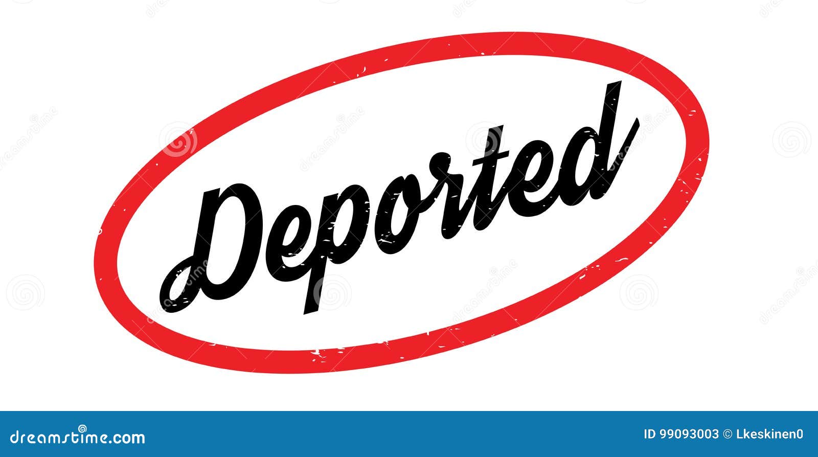 deported rubber stamp