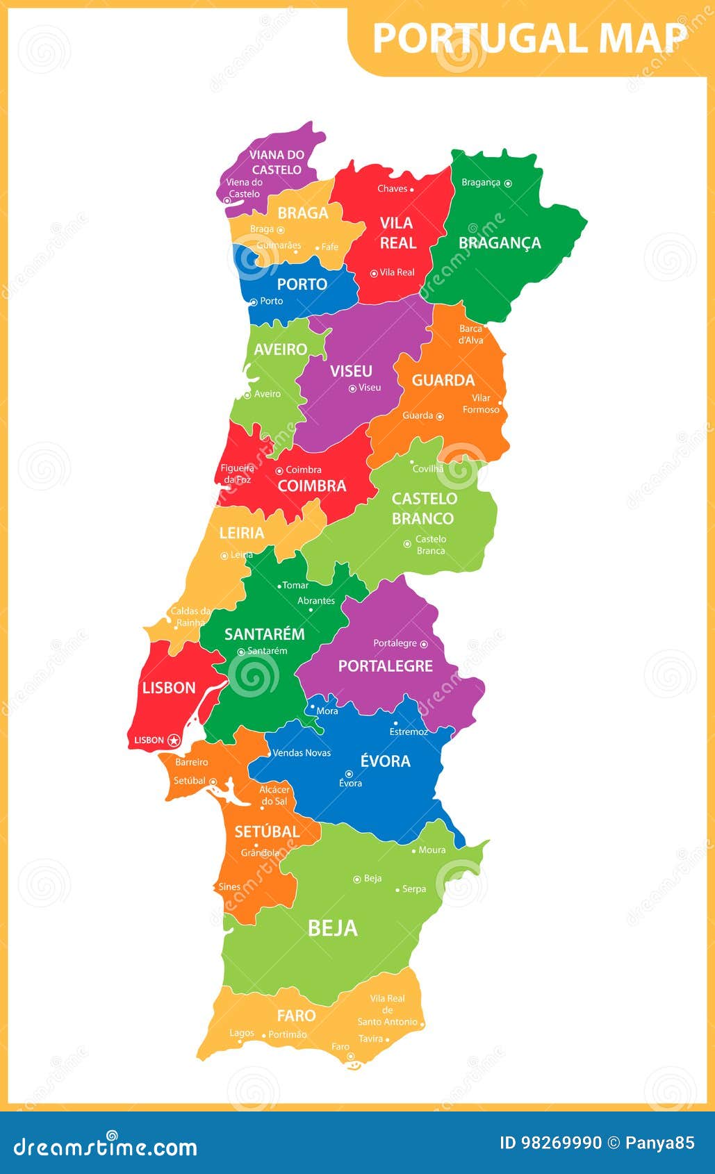 The Detailed Map of the Portugal with Regions or States and Cities,  Capitals Stock Vector - Illustration of division, cartography: 98269990