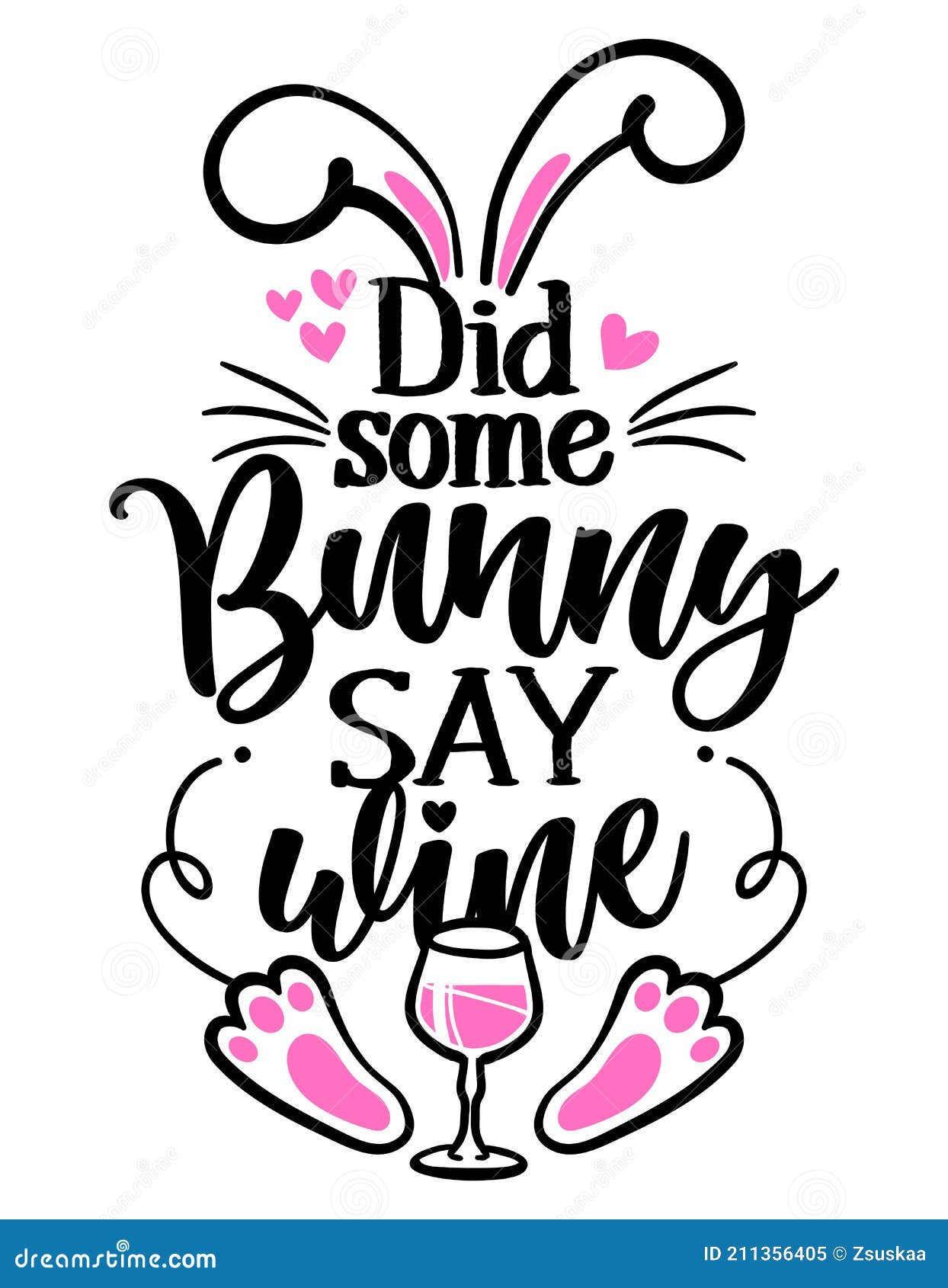 did some bunny say wine somebody say wine - sassy calligraphy phrase for easter day.