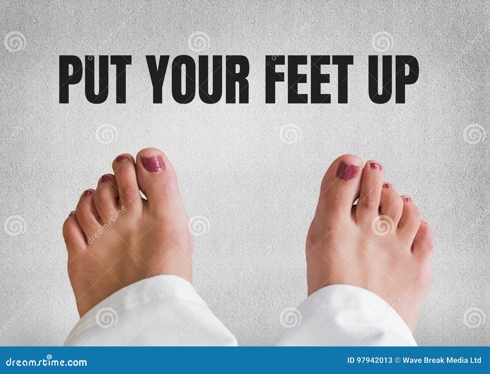 Put Your Feet Up Text And Bare Feet And Grey Stone Background Stock Image Image Of Nail