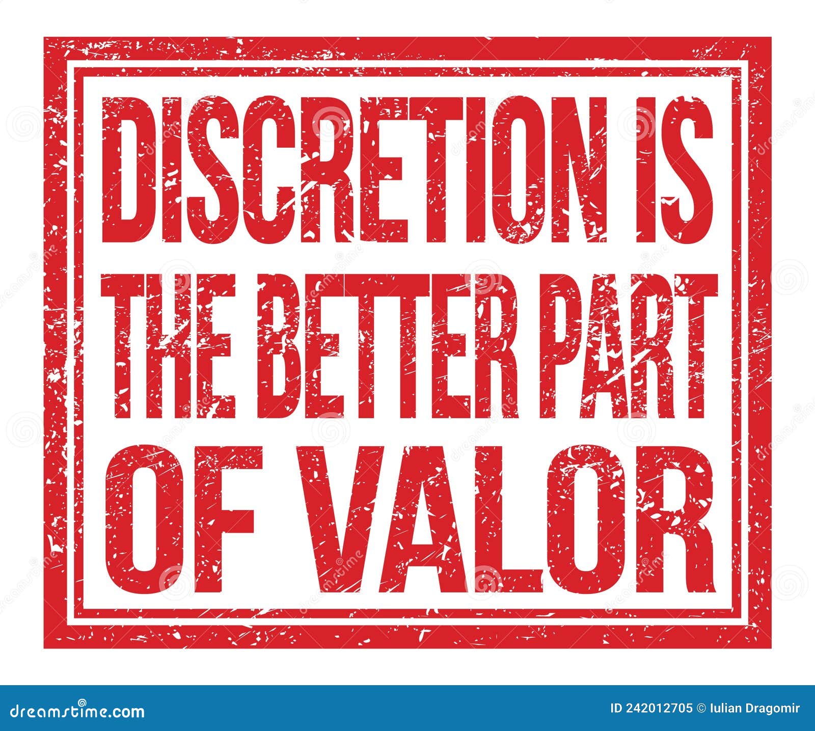 Discretion is the better part of valor words on red stamp sign royalty