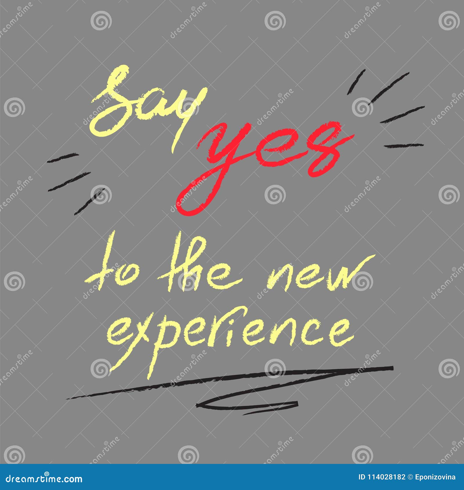 Dites Oui A La Nouvelle Experience Citation De Motivation Manuscrite Illustration Stock Illustration Du Competence Affiche Dites Oui A La Nouvelle Experience Citation De Motivation Manuscrite Illustration Stock Illustration Du Competence Affiche