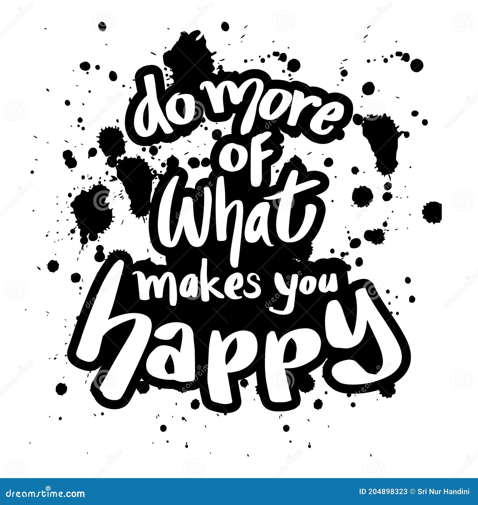 Do More of What Makes Your Happy. Stock Illustration - Illustration of ...