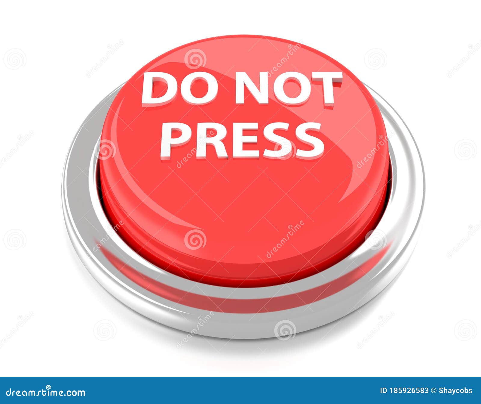 Do Not Press On Red Push Button 3d Illustration Isolated Background Stock Illustration Illustration Of Button Round