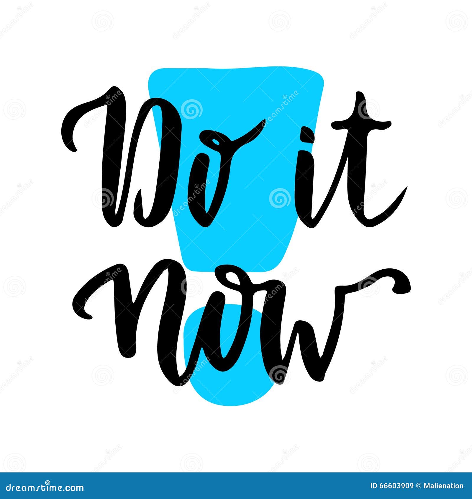 Do it Now. Inspirational and Motivational Handwritten Quote. Vector
