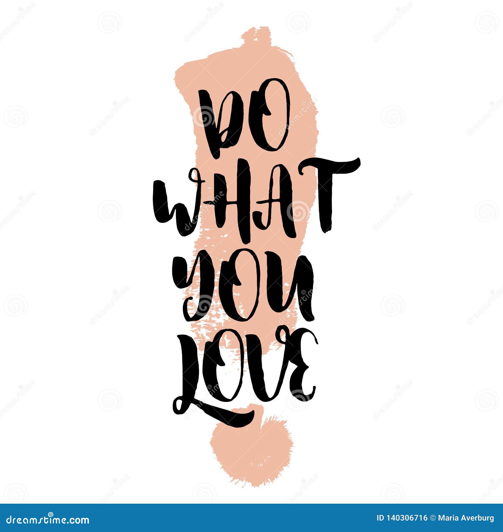 Do What You Love. Inspiring Creative Motivation Quote Poster Template ...