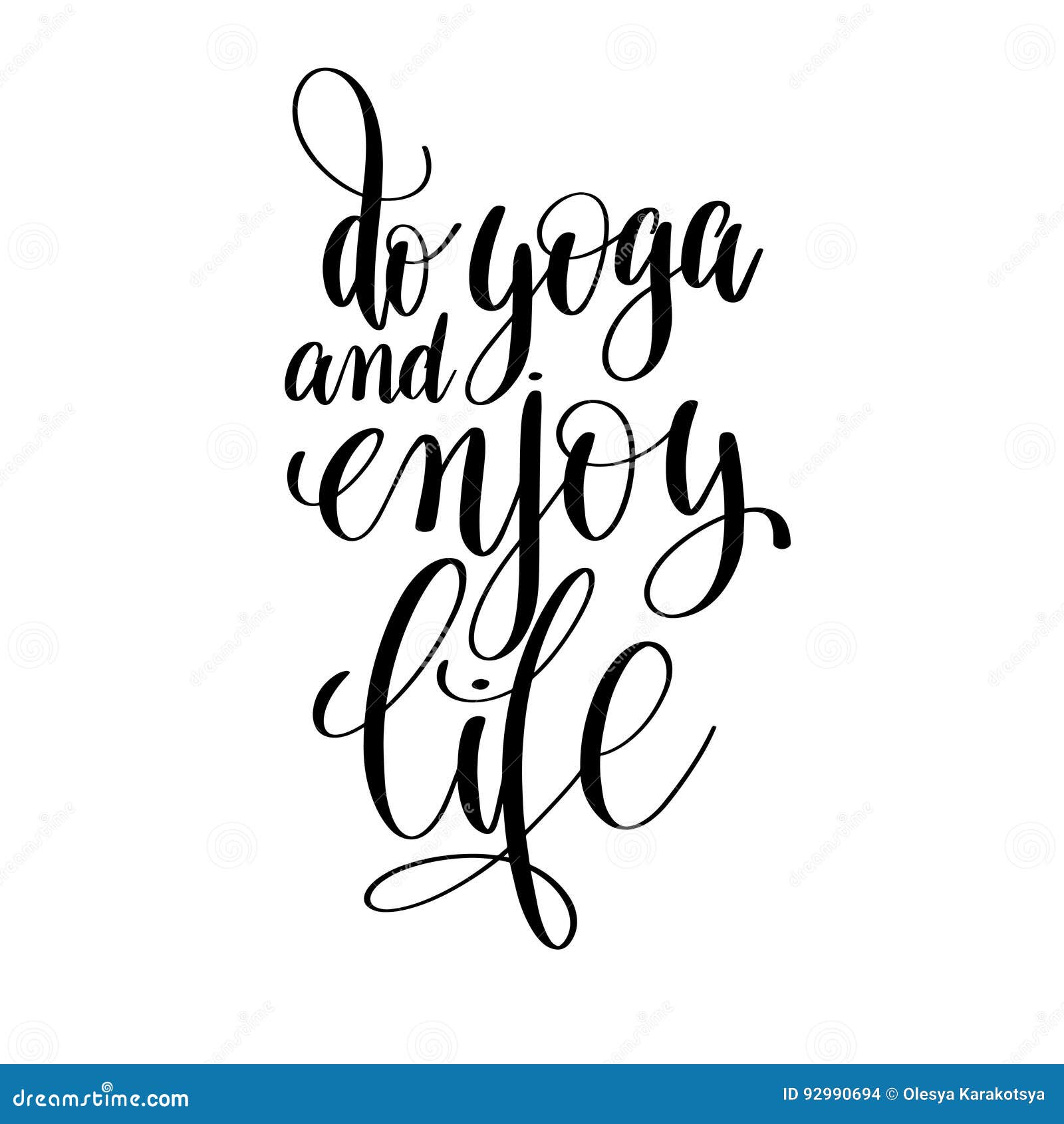 Do Yoga and Enjoy Life Black and White Hand Lettering Inscription ...