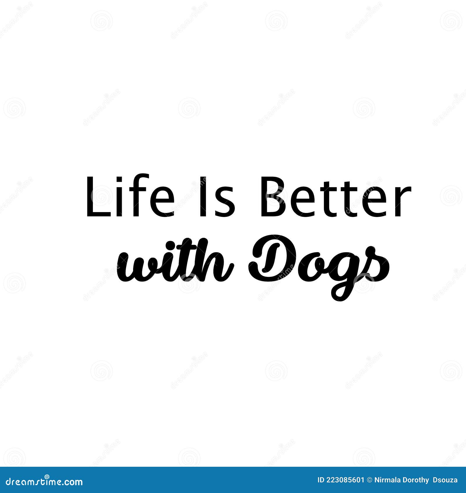 Dog Lover Pet Lover Quote stock illustration. Illustration of calm -  223085601