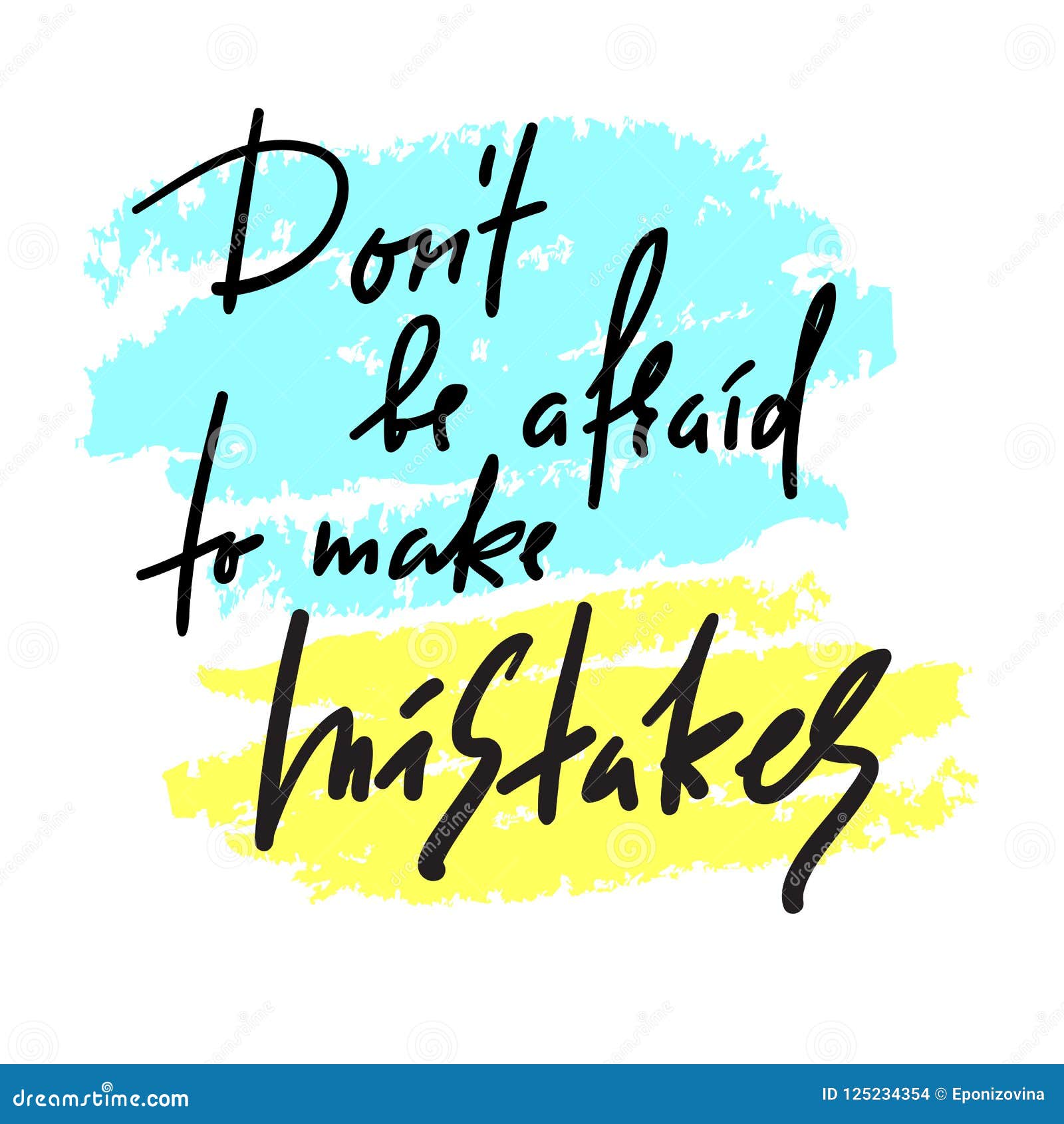 Don T Be Afraid To Make Mistakes Stock Illustrations 4 Don T Be Afraid To Make Mistakes Stock Illustrations Vectors Clipart Dreamstime