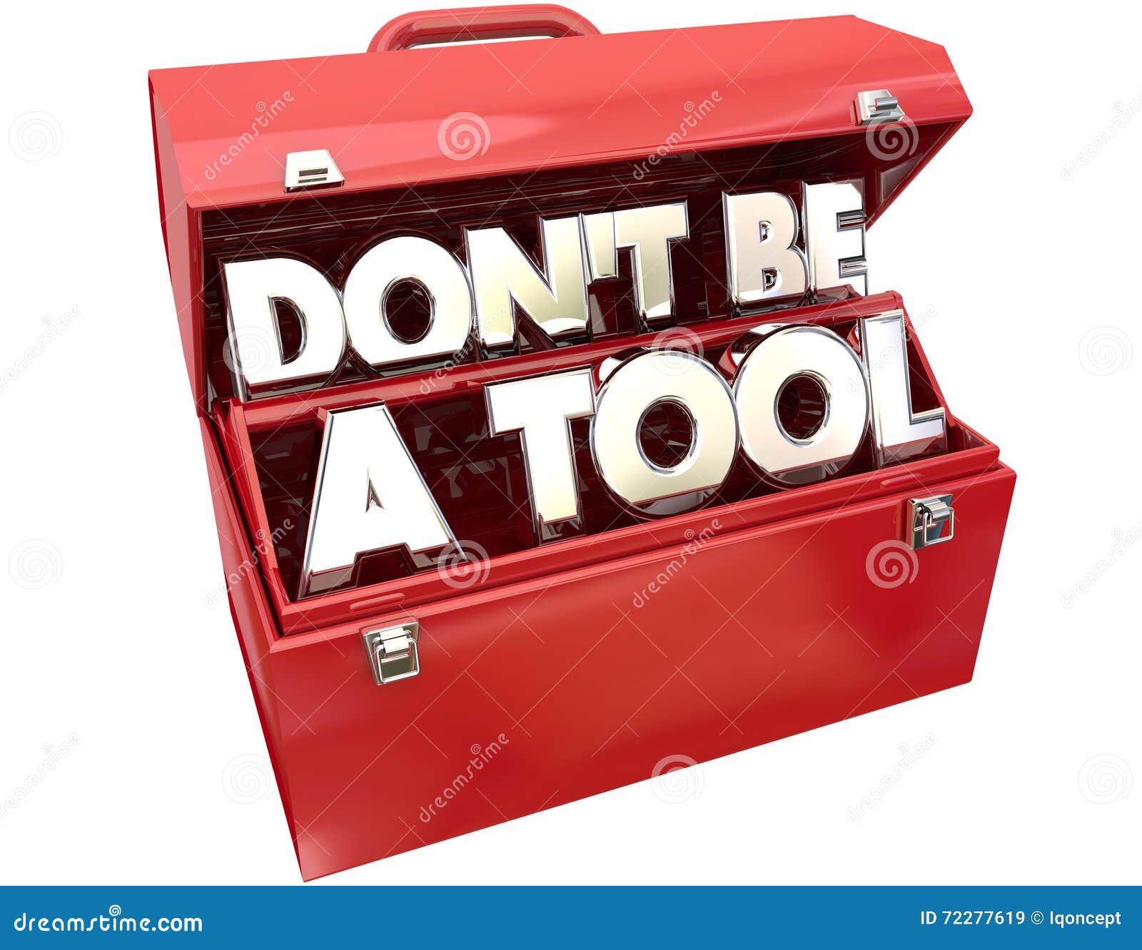 don`t be a tool jerk idiot fool behavior toolbox