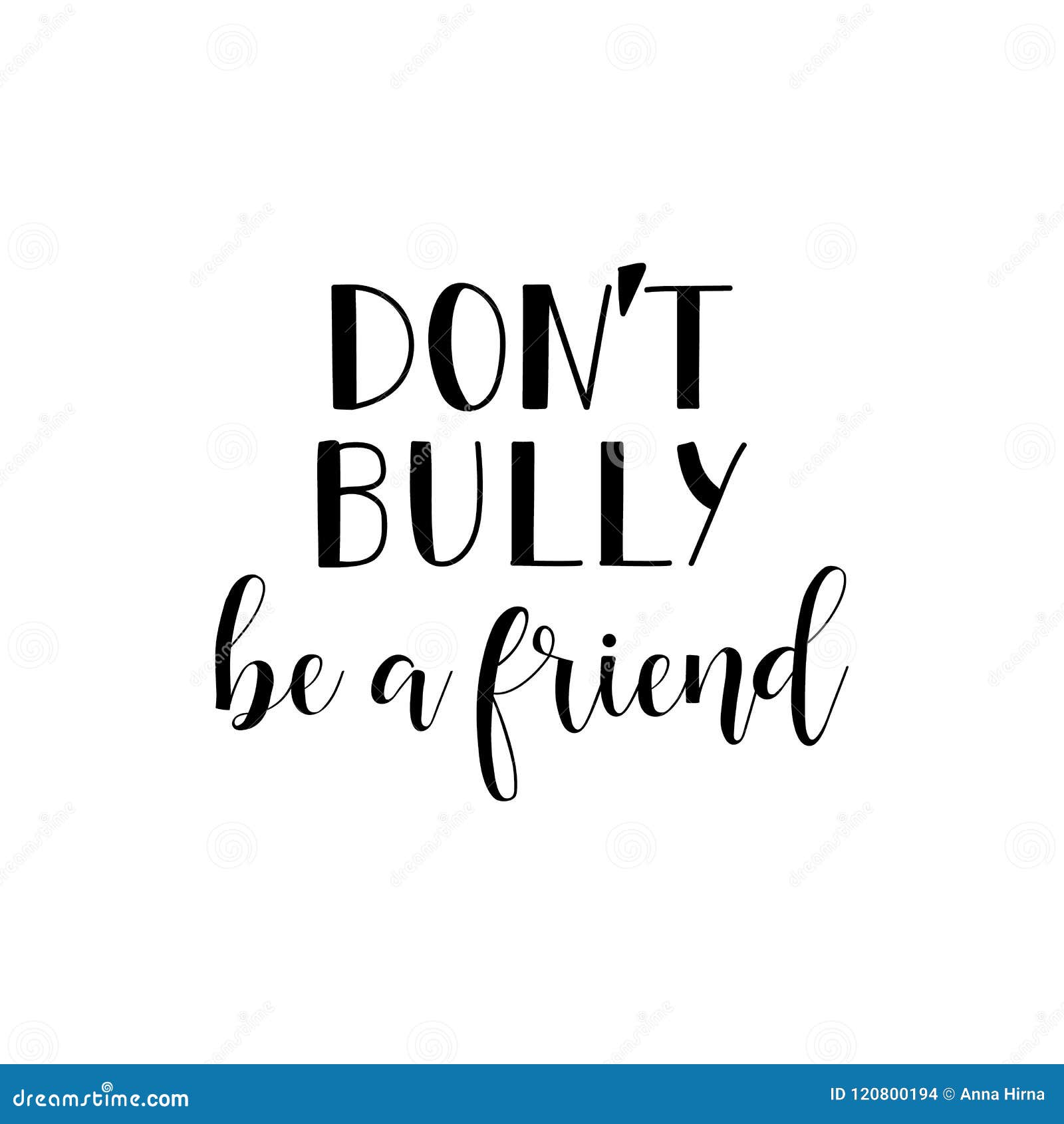 Premium Vector  A sign that says don't bully be a friend.