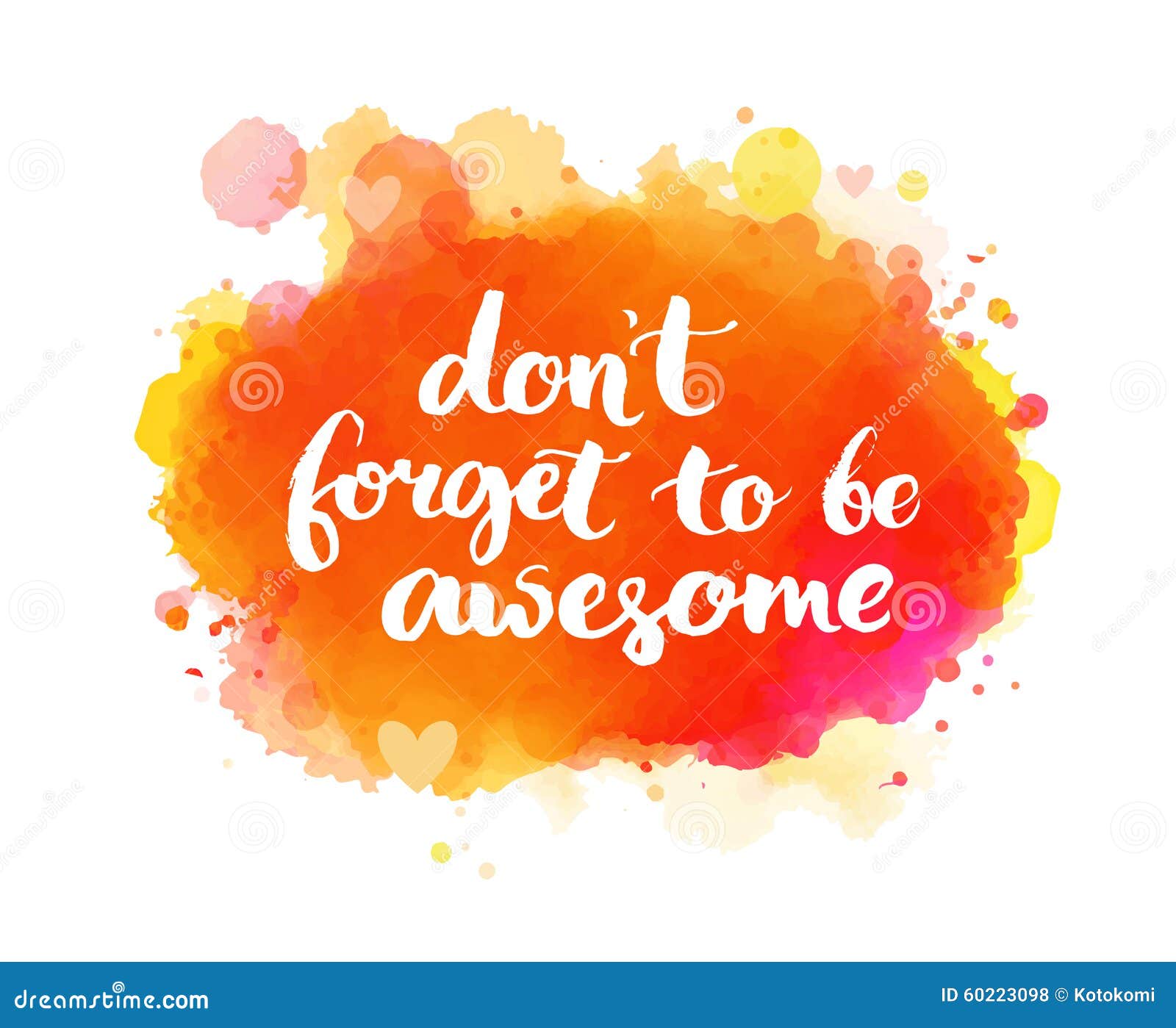 Don T Forget To Be Awesome. Inspirational Quote Stock Vector.