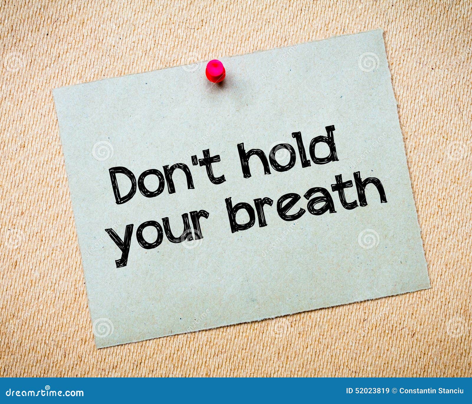 don-t-hold-your-breath-message-recycled-paper-note-pinned-cork-board-concept-image-52023819.jpg