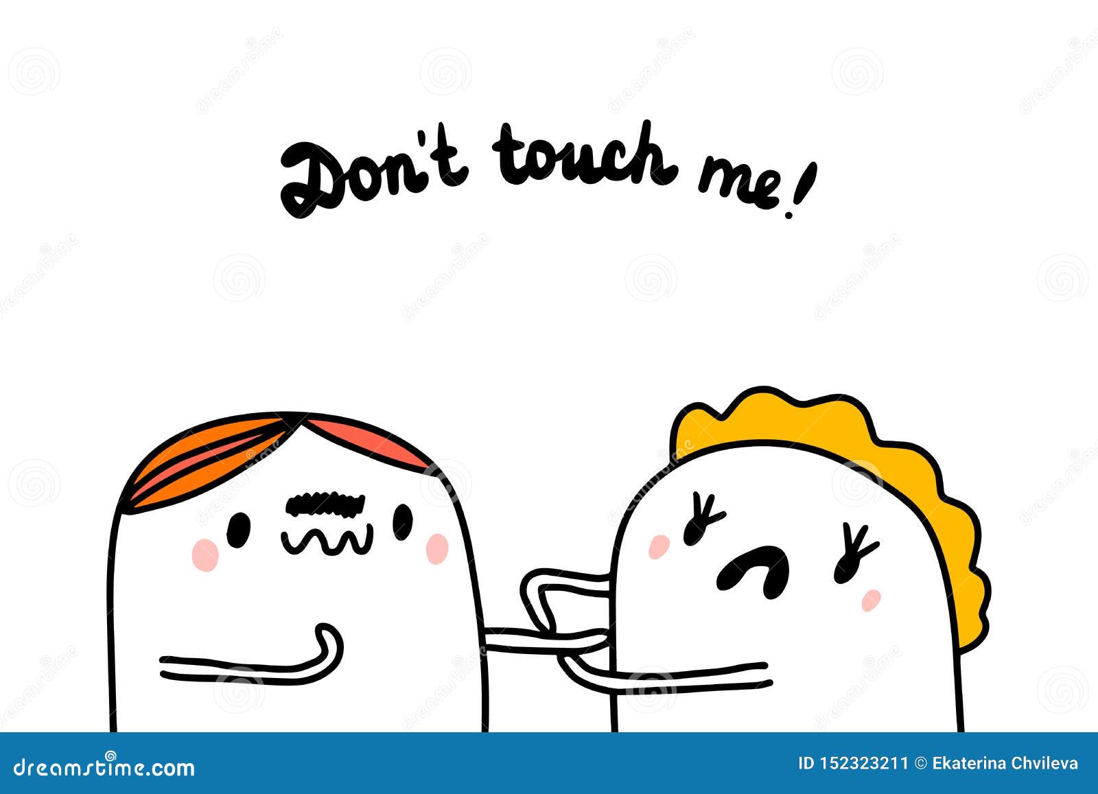 Don`t Touch Me Hand Drawn Illustration in Cartoon Style Stock Illustration - Illustration of concept, call: 152323211 Don`t Touch Me Hand Drawn Illustration in Cartoon Style Stock Illustration - Illustration of concept, call: 152323211