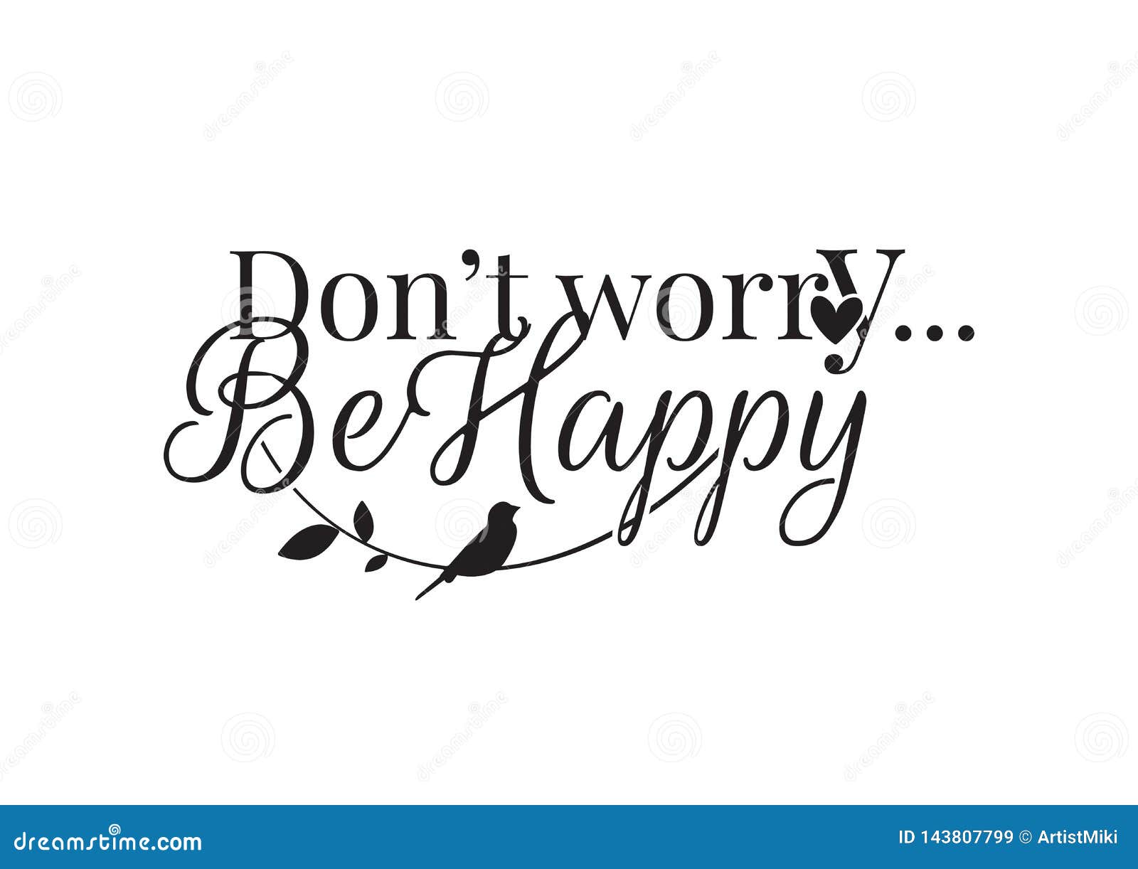 Don`t Worry Be Happy, Wording Design Vector, Life Quotes Stock Vector