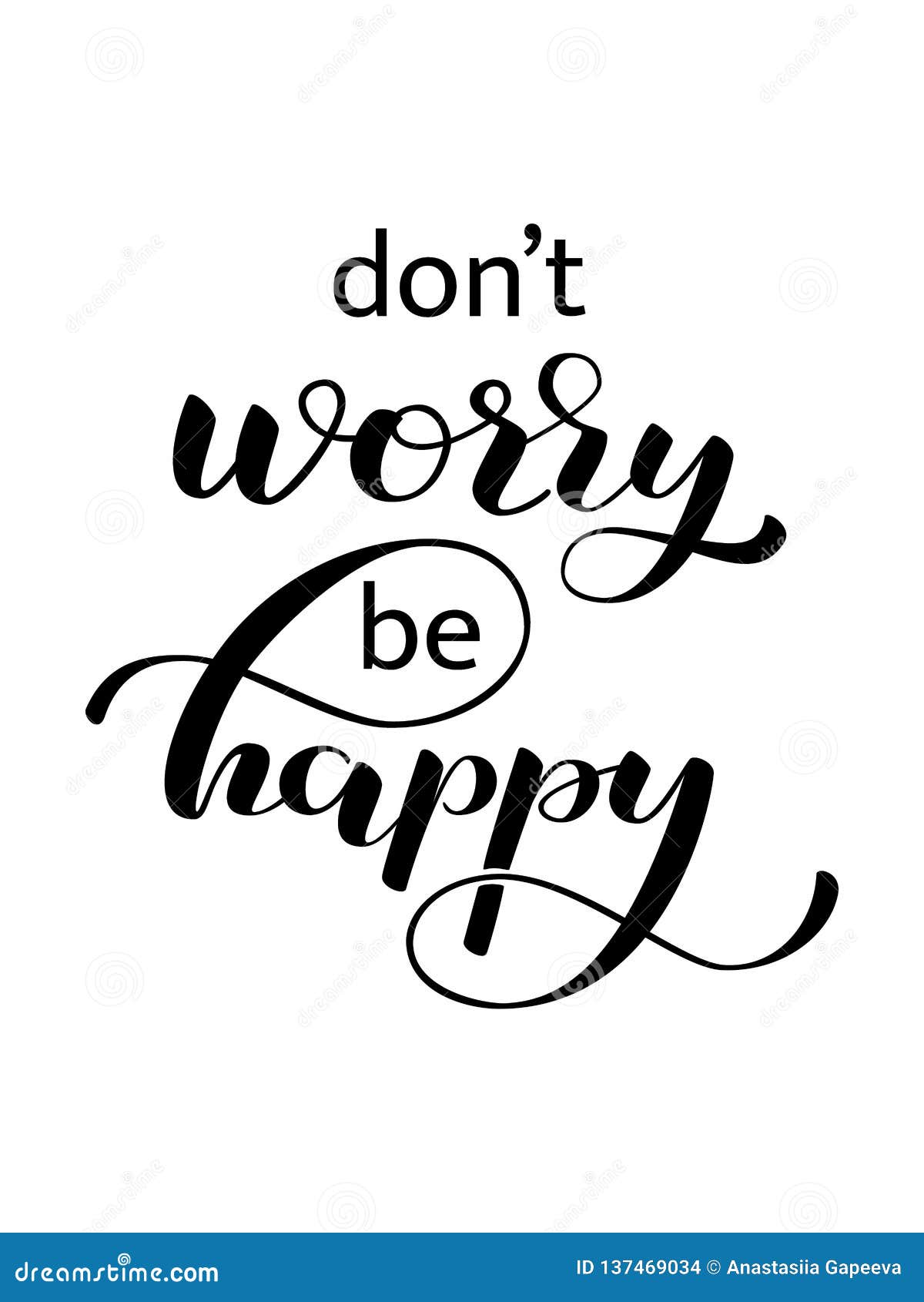 Dont Worry Be Happy Lettering Vector Illustration Stock