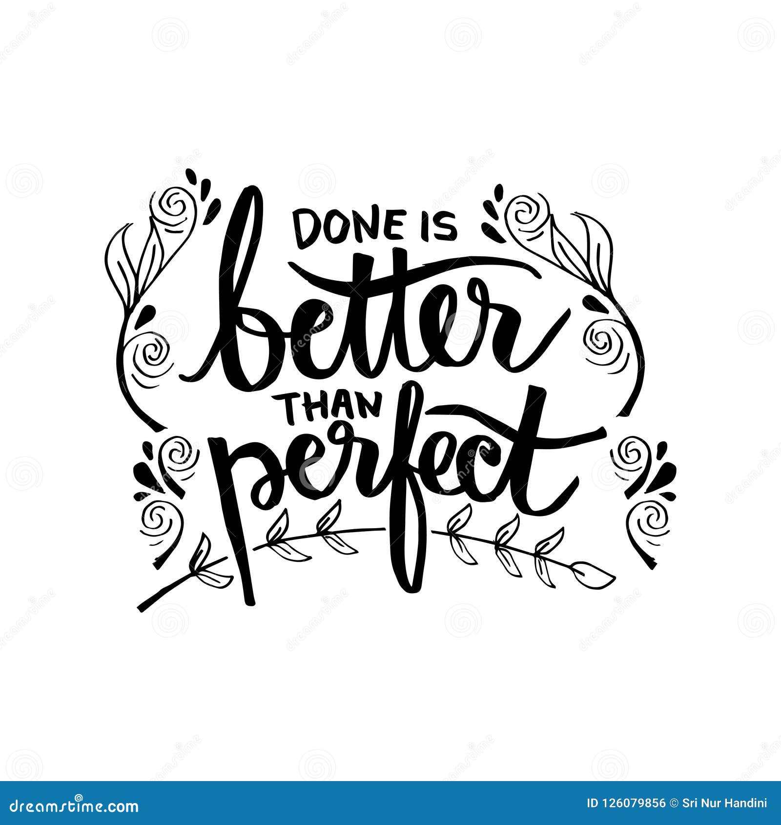 Done Is Better Than Perfect Hand Lettering Stock Illustration Illustration Of Perfect Black