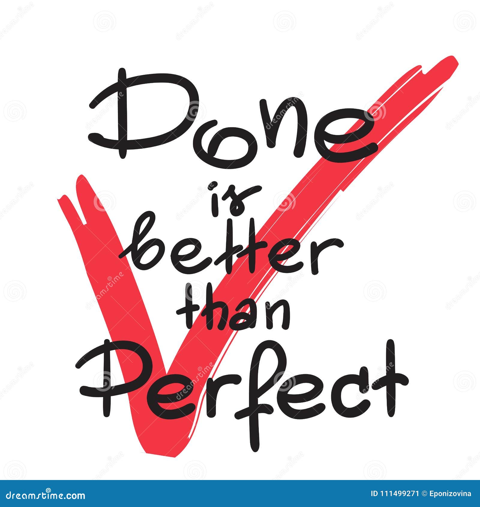 Done Is Better Than Perfect Handwritten Motivational Quote Stock Illustration Illustration Of Life Printcard