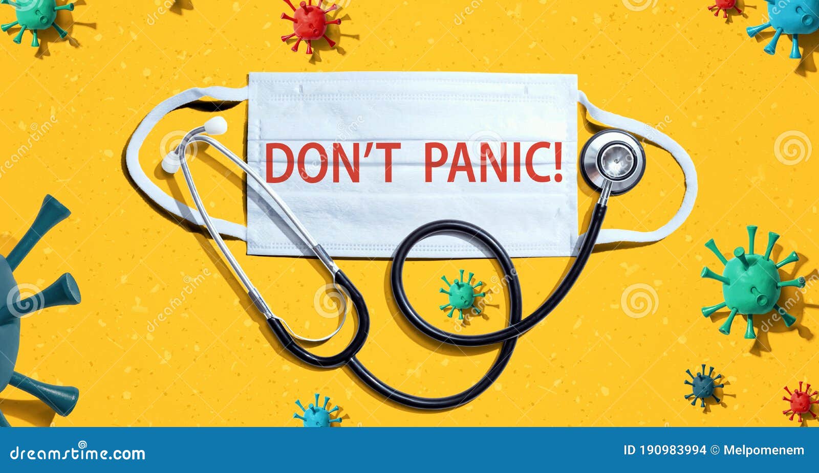 Dont Panic Theme with Mask and Stethoscope Stock Photo - Image of stop
