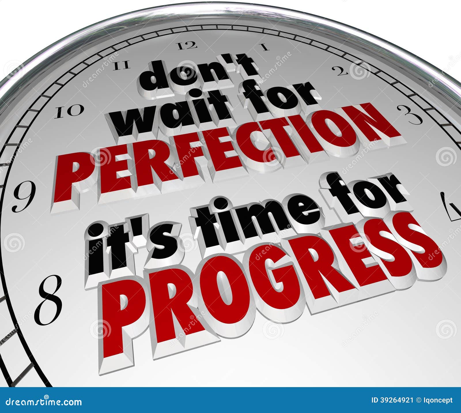 dont wait for perfection time progress clock message