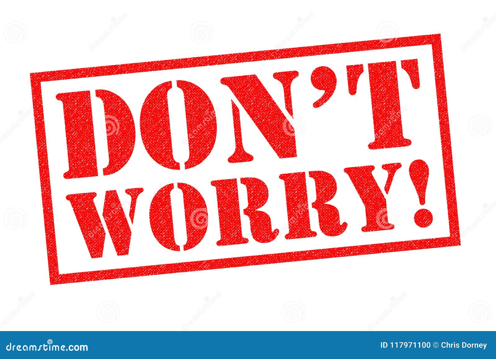 DONT WORRY Rubber Stamp stock illustration. Illustration of chin