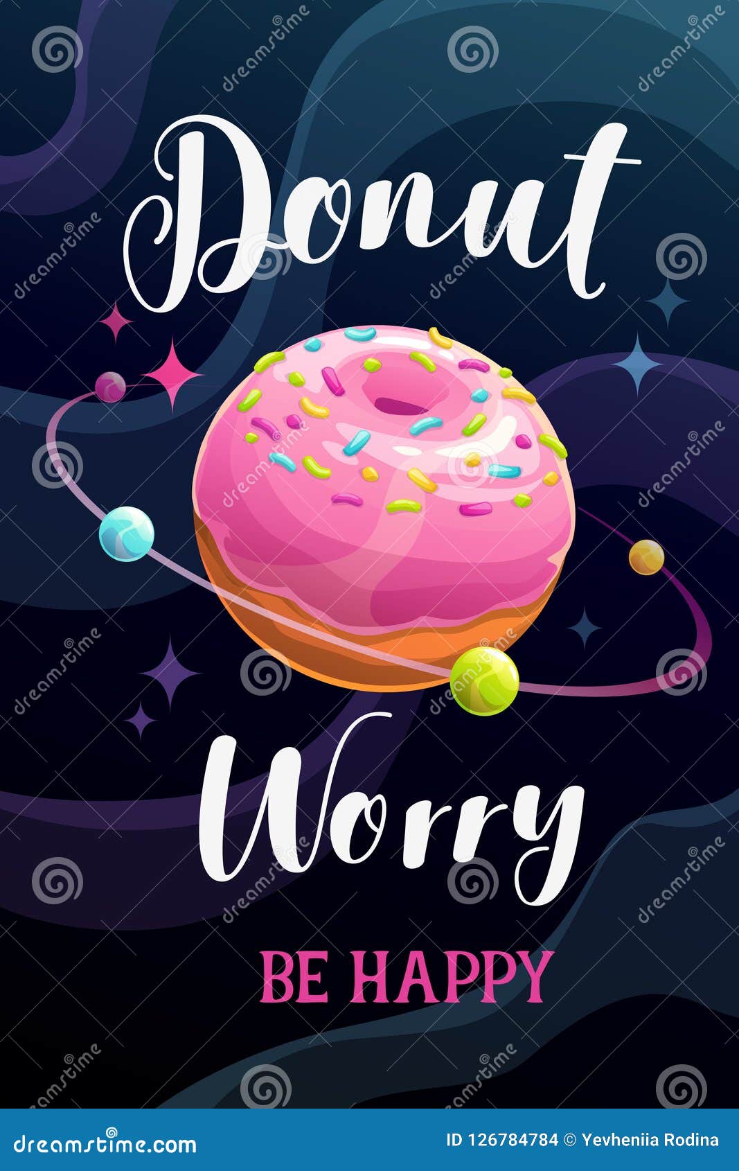 Donut Worry, Be Happy. Funny Donut Quote Saying Stock Vector - Illustration  of quote, cosmic: 126784784