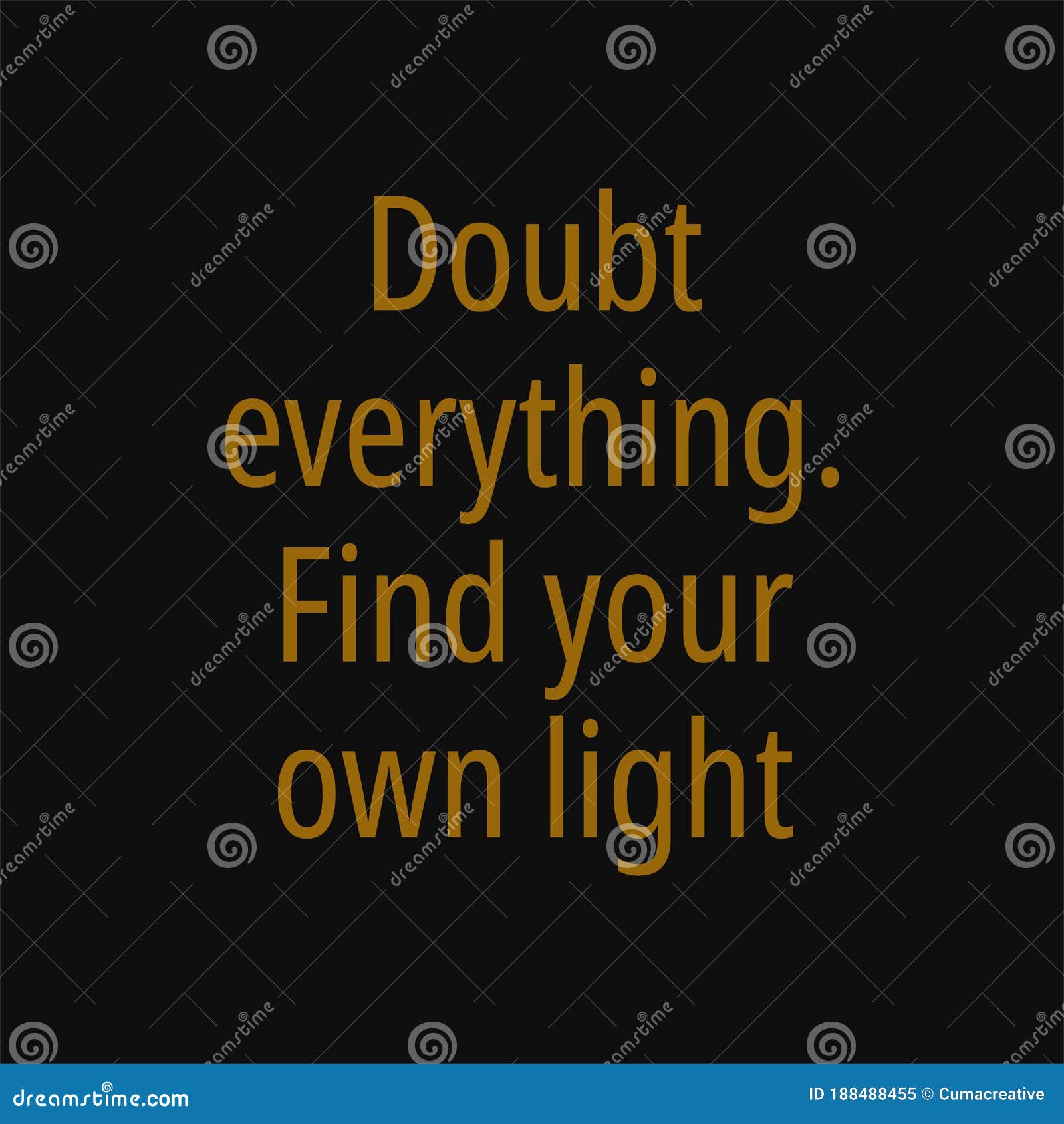 Doubt Everything Find Your Own Light Buddha Quotes On Life Stock Vector Illustration Of Positive Buddhism