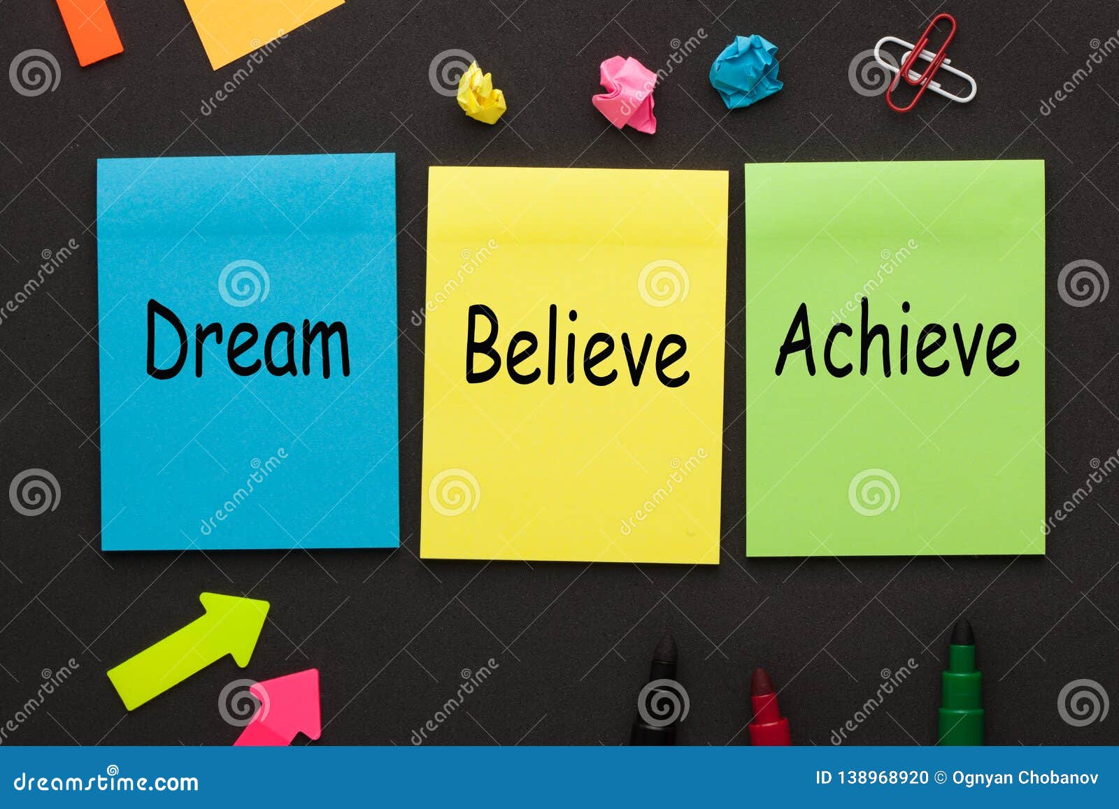 dream believe achieve