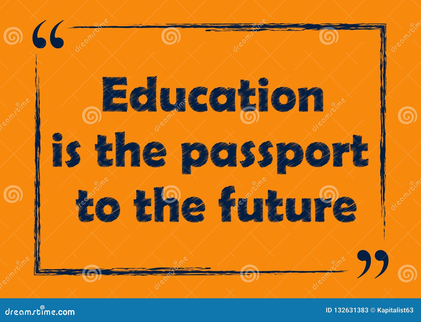 Education is our passport to the future, for
