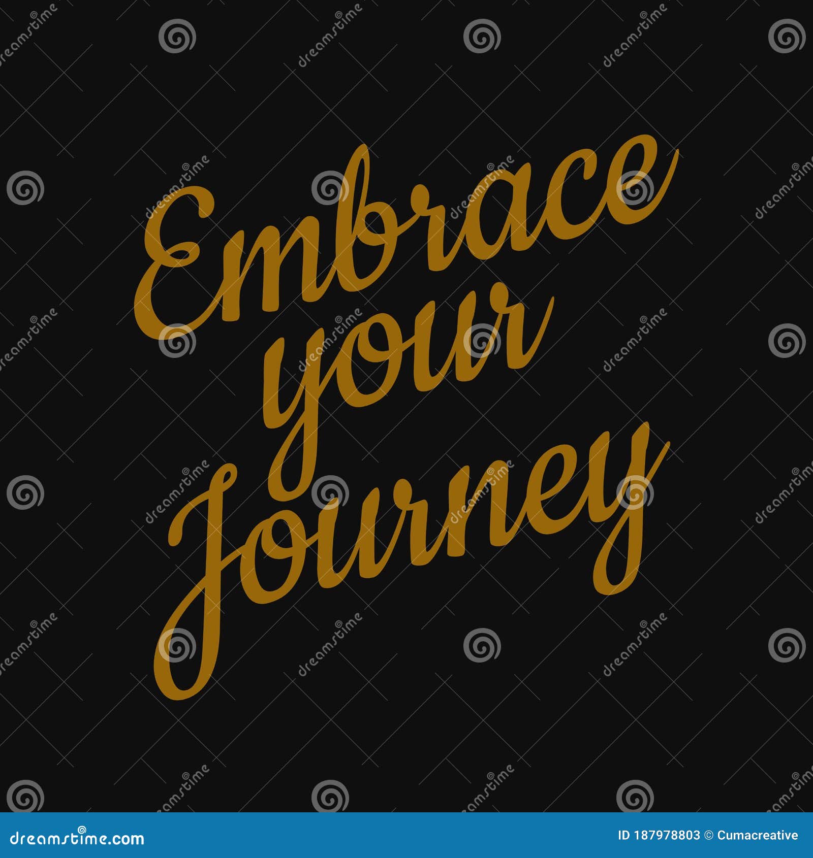 Embrace Your Journey. Inspirational and Motivational Quote Stock Vector ...