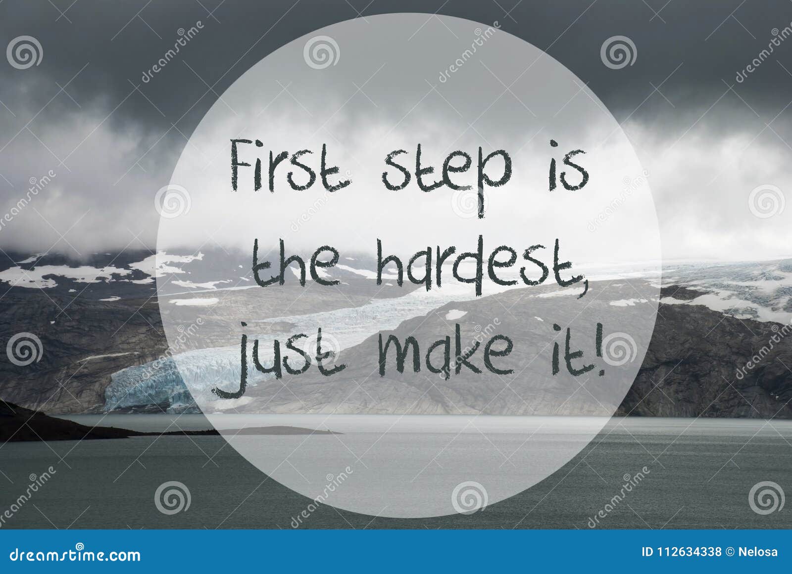 glacier, lake, quote first step is the hardest