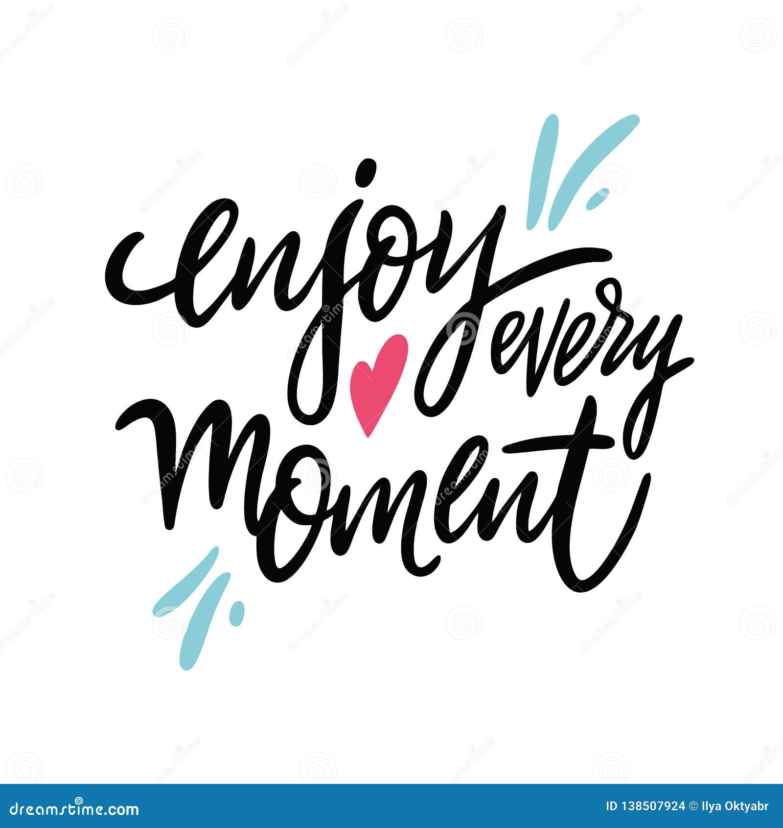 Enjoy every moment hand lettering positive quote Vector Image