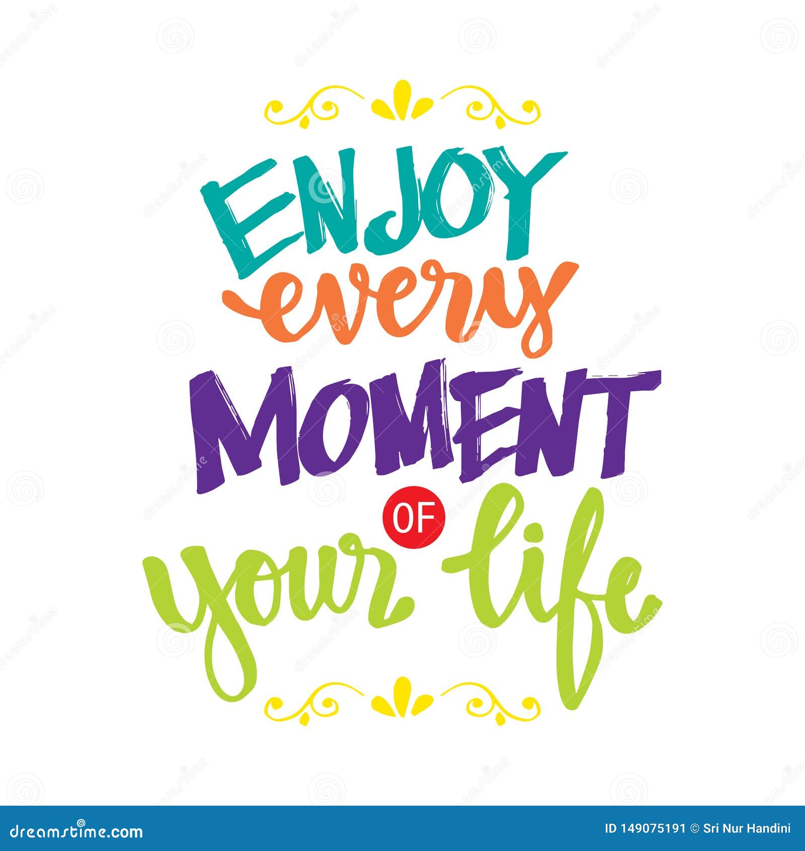 Enjoy Every Moment of Your Life. Stock Illustration - Illustration of ...