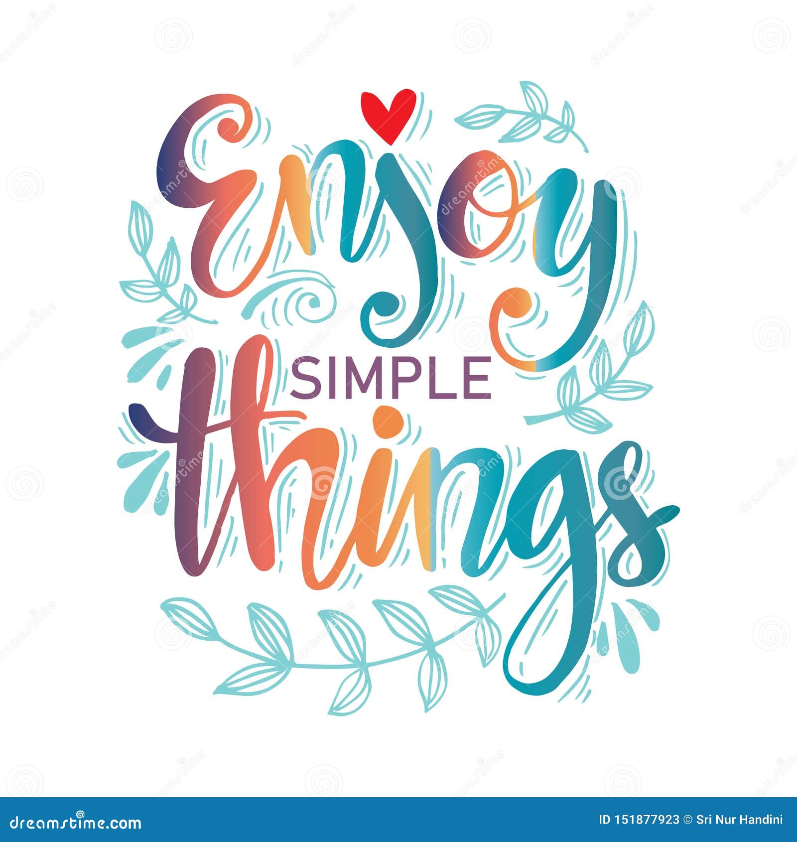 Enjoy simple things. Motivational quote. Enjoy simple things. Hand lettering. Motivational quote.