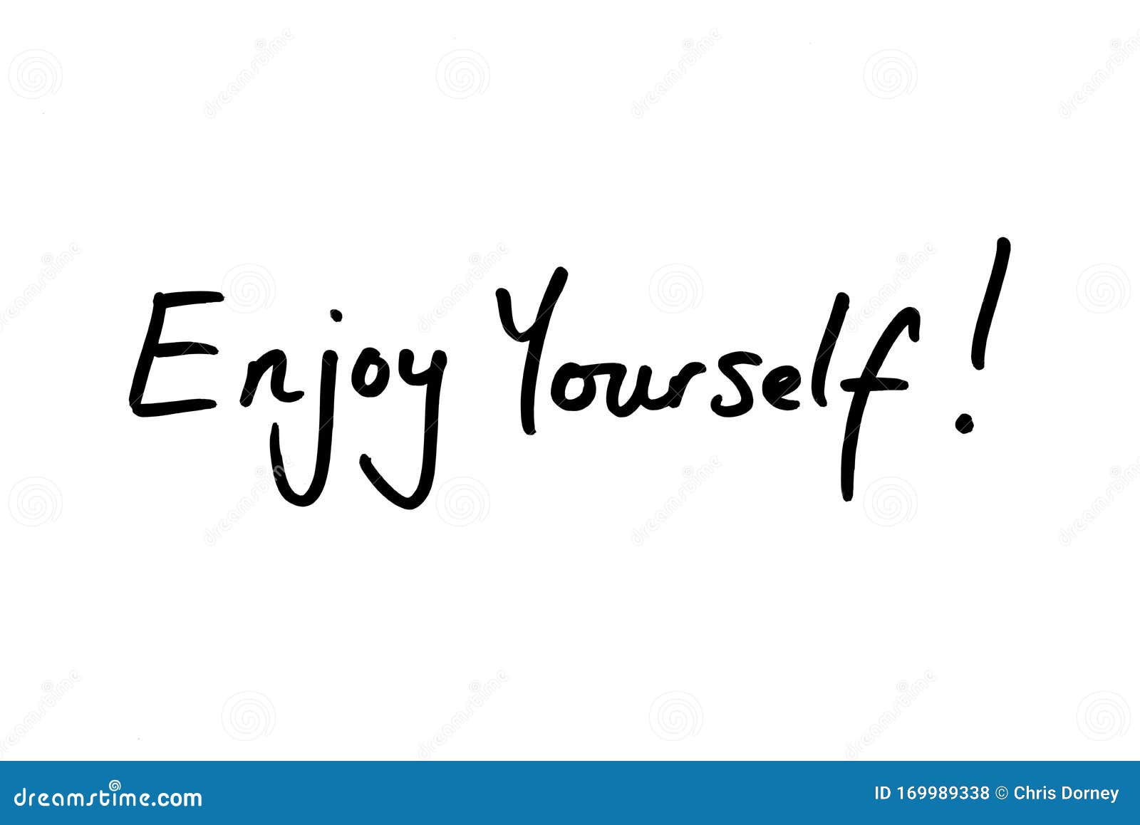 Enjoy Yourself stock illustration. Illustration of handwritten 169989338