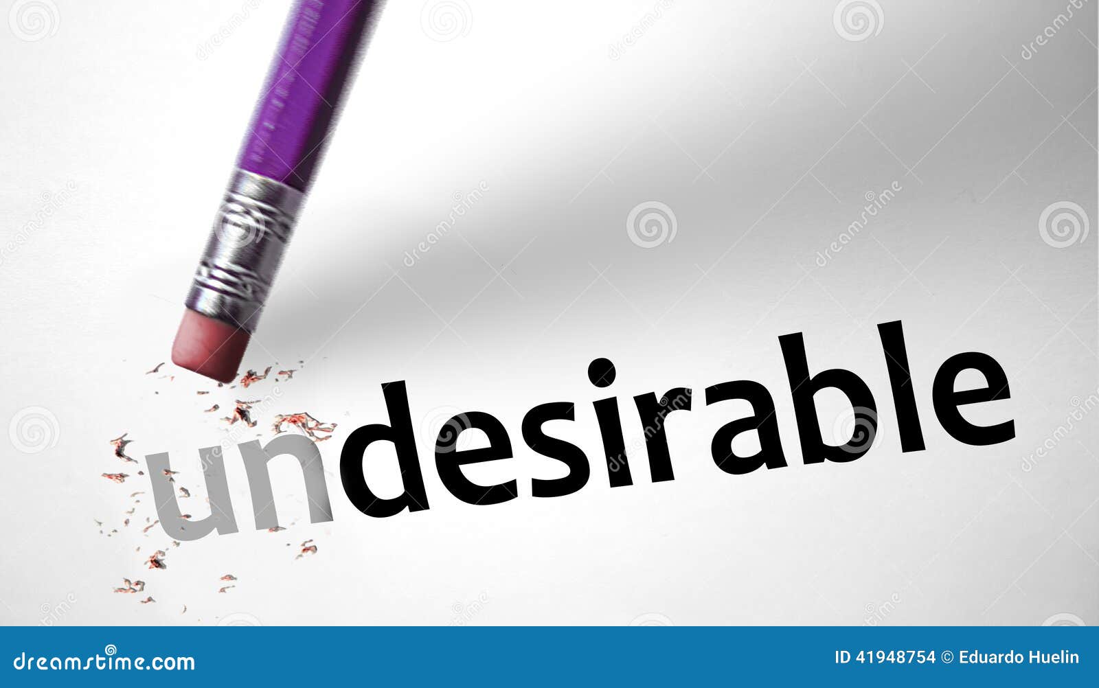 eraser changing the word undesirable for desirable