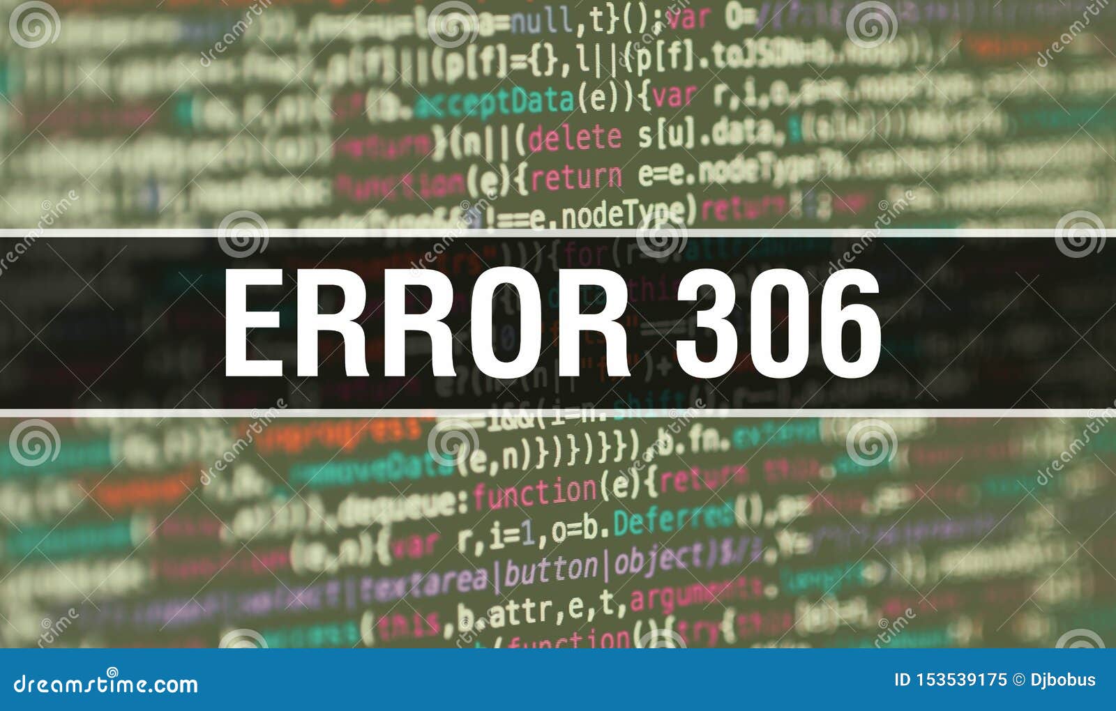 Error 306 Concept With Random Parts Of Program Code Error 306 With Programming Code Abstract Technology Background Of Software Stock Illustration Illustration Of Internet Protect Error 306 Concept With Random Parts Of Program Code Error 306 With Programming Code Abstract Technology Background Of Software Stock Illustration Illustration Of Internet Protect