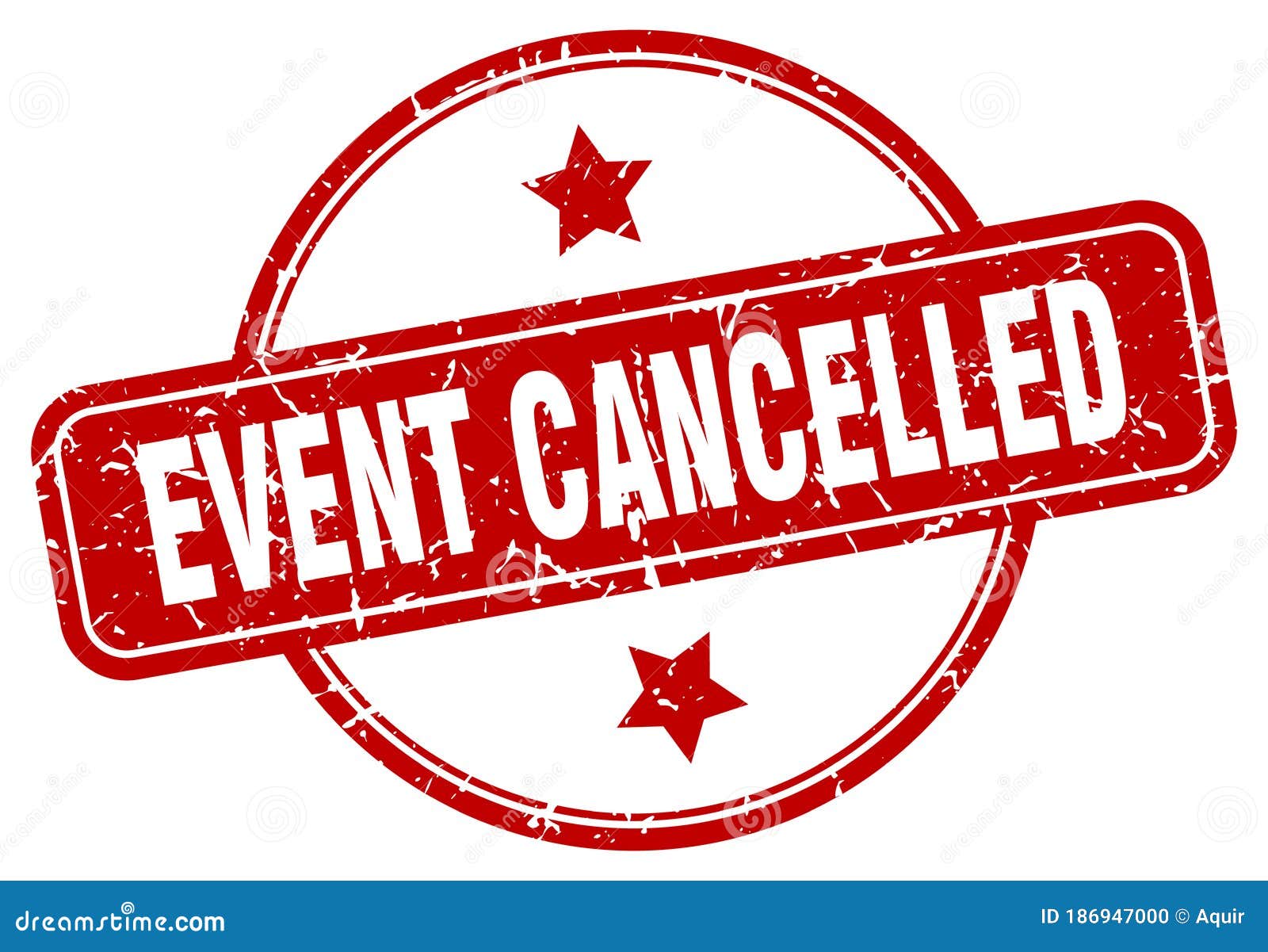 Event Cancelled Stamp. Event Cancelled Round Vintage Grunge Label Stock