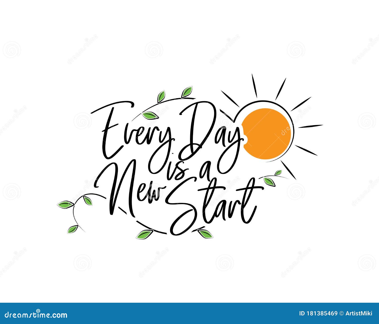 every day is a new start, . motivational, inspirational quotes. affirmation wording 