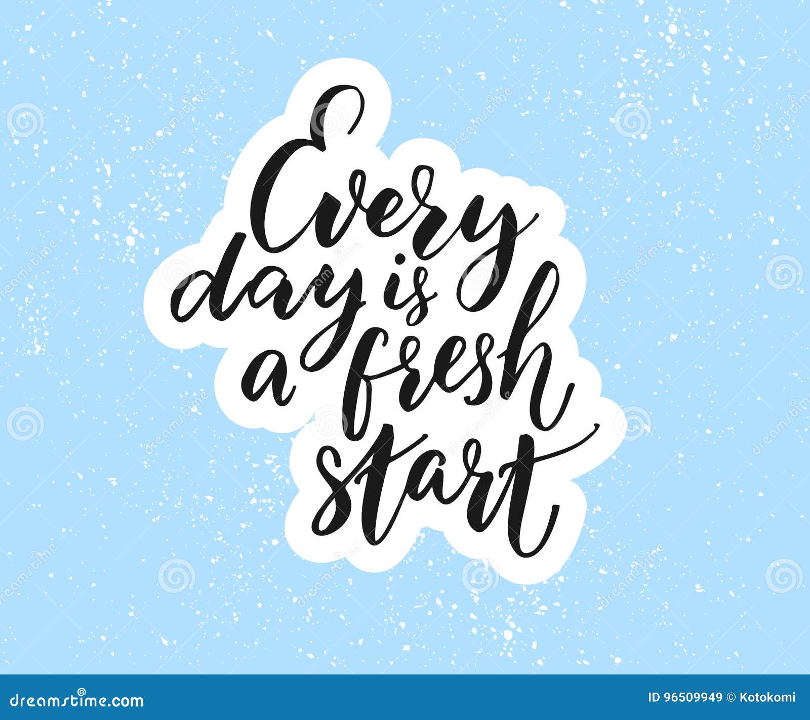 Every Day is a Fresh Start. Inspirational Quote on Blue Background Stock  Vector - Illustration of message, motivational: 96509949