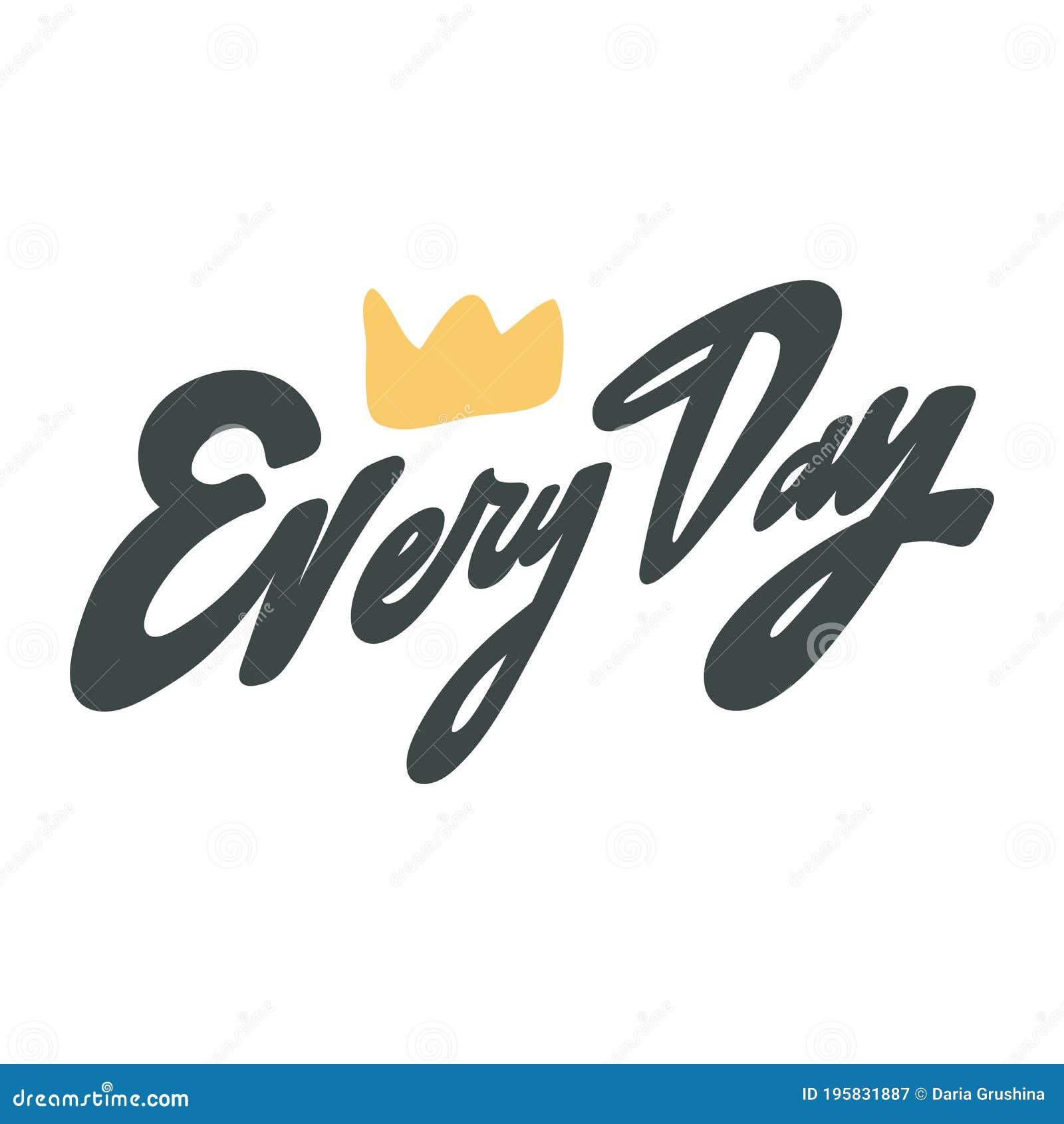 Every Day Vector Hand Drawn Calligraphic Design Poster Good For Wall 