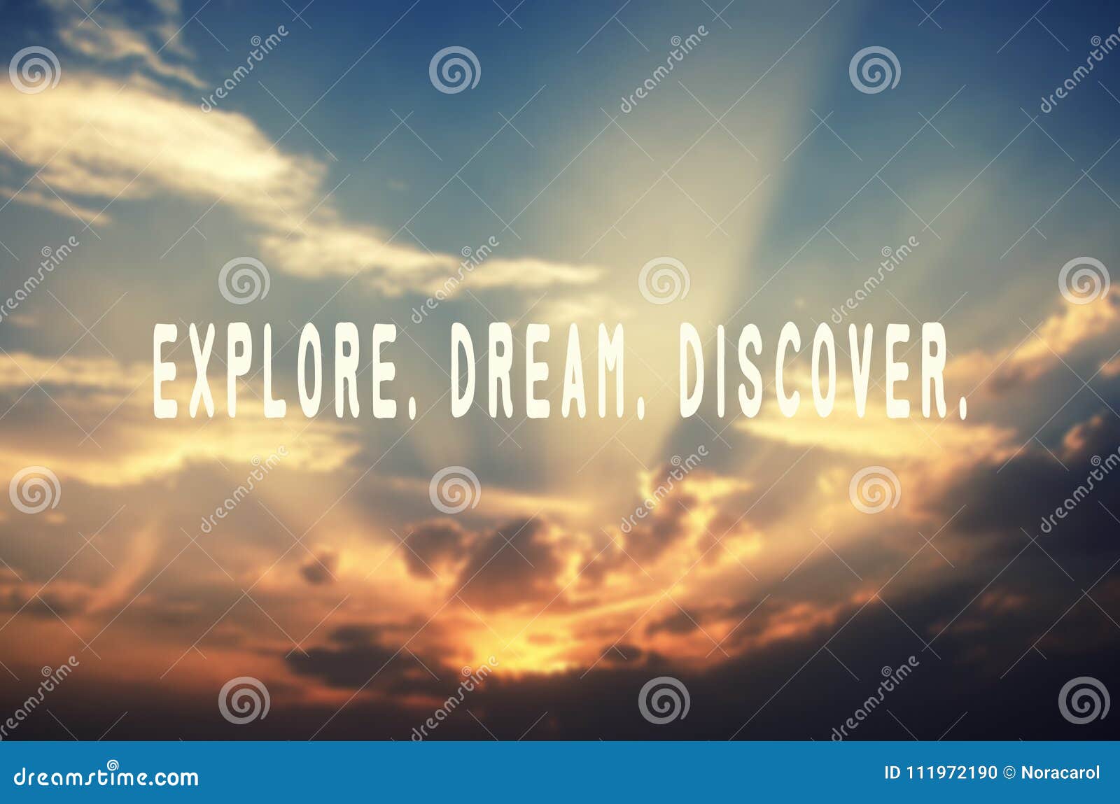 explore, dream, discover