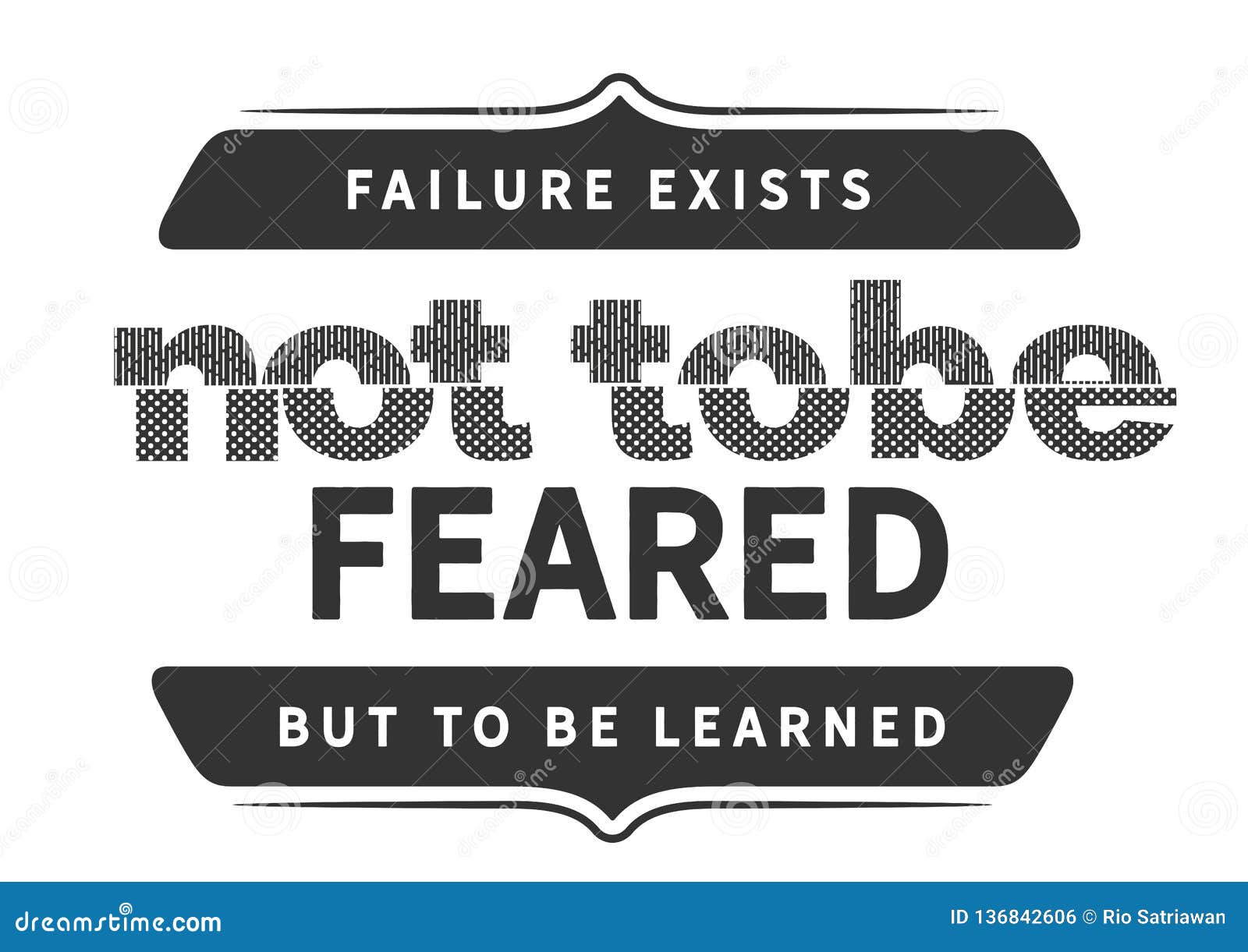 failure exists not to be feared but to be learned
