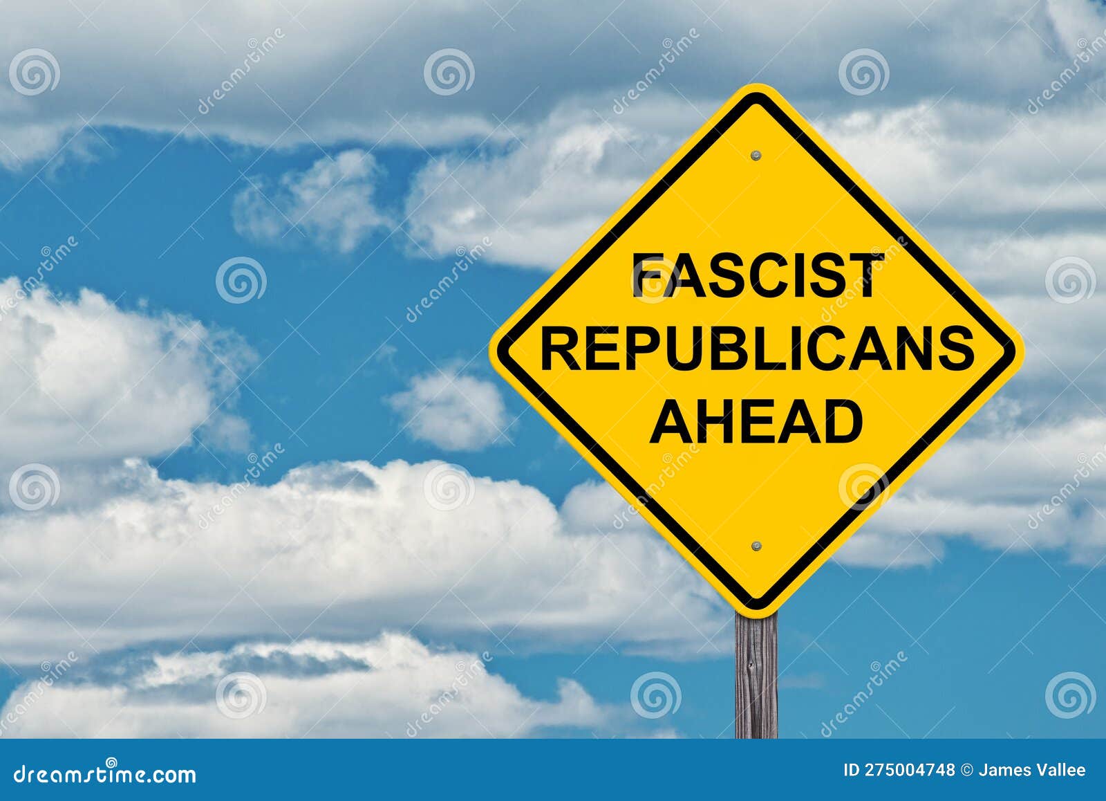 fascist republicans ahead caution sign - blue sky background