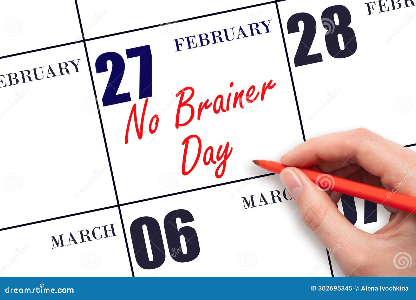 February 27. Hand Writing Text No Brainer Day on Calendar Date