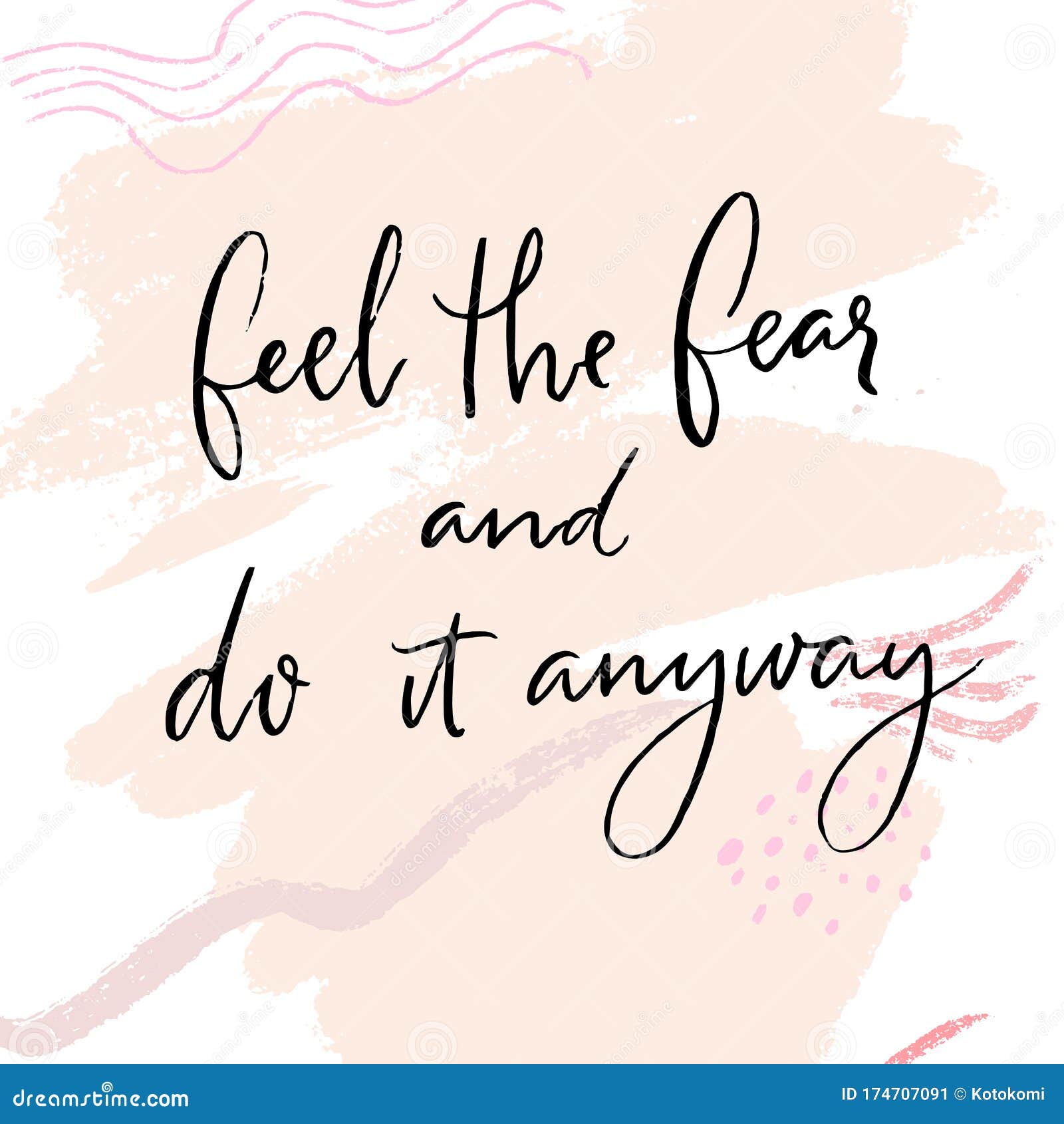 Feel The Fear And Do It Anyway. Motivational Quote, Inspiring Words Stock  Vector - Illustration Of Inspirational, Improve: 174707091