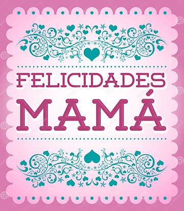 Felicidades Mama, Congrats Mother Spanish Text Stock Vector ...