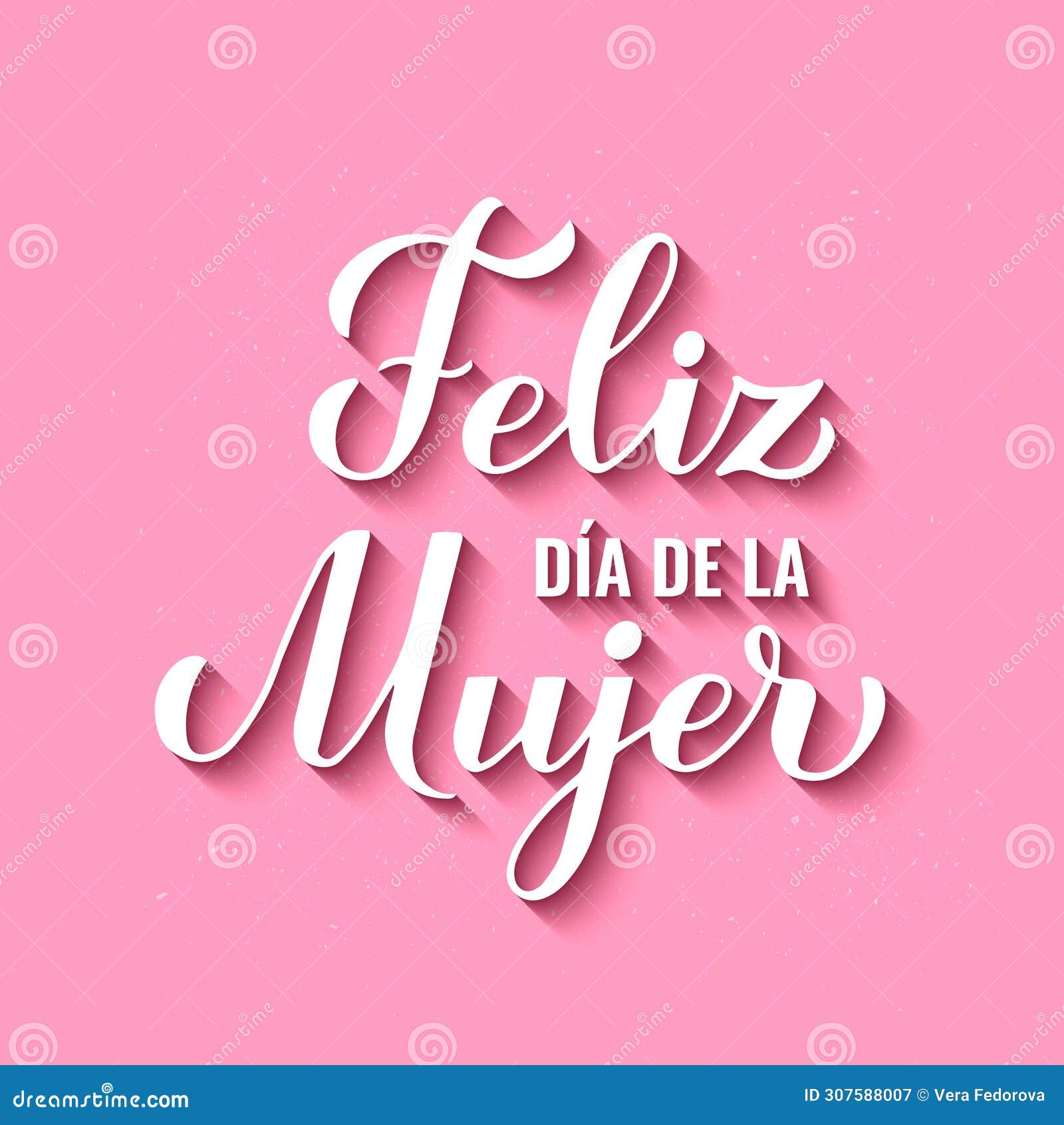 feliz dia de la mujer - happy womens day in spanish. calligraphy hand lettering on pink background. international womans